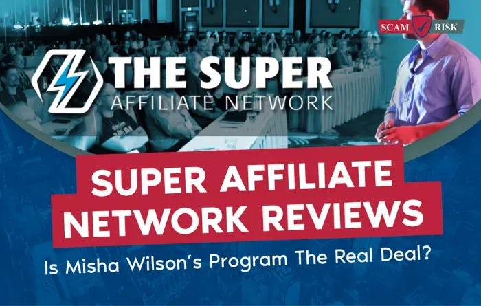 Super Affiliate Network Reviews ([year] Update): Is Misha Wilson's Program The Real Deal? 
