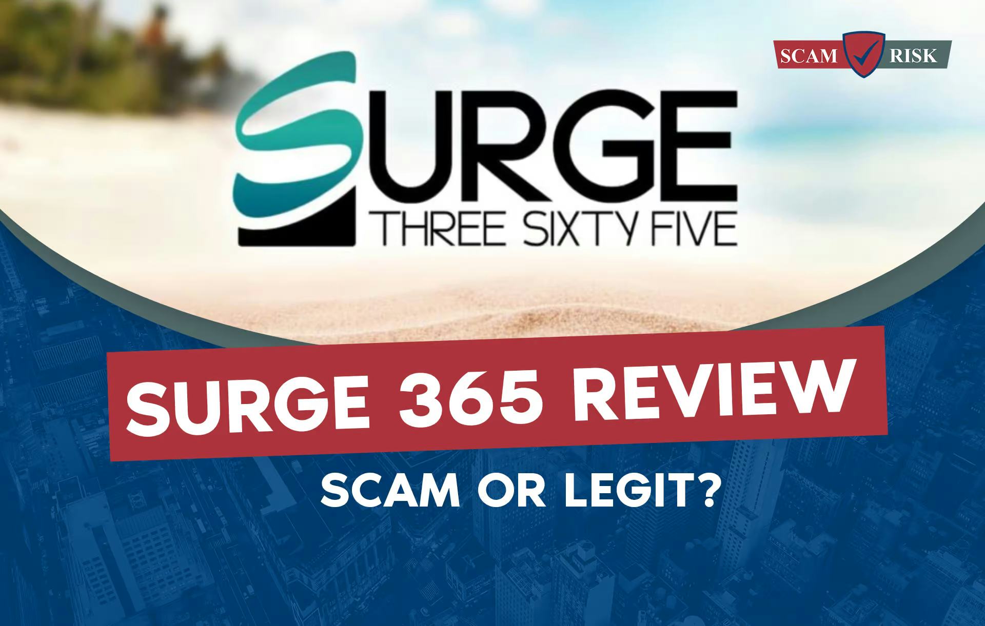 Surge 365 Reviews: Scam Or Legit?