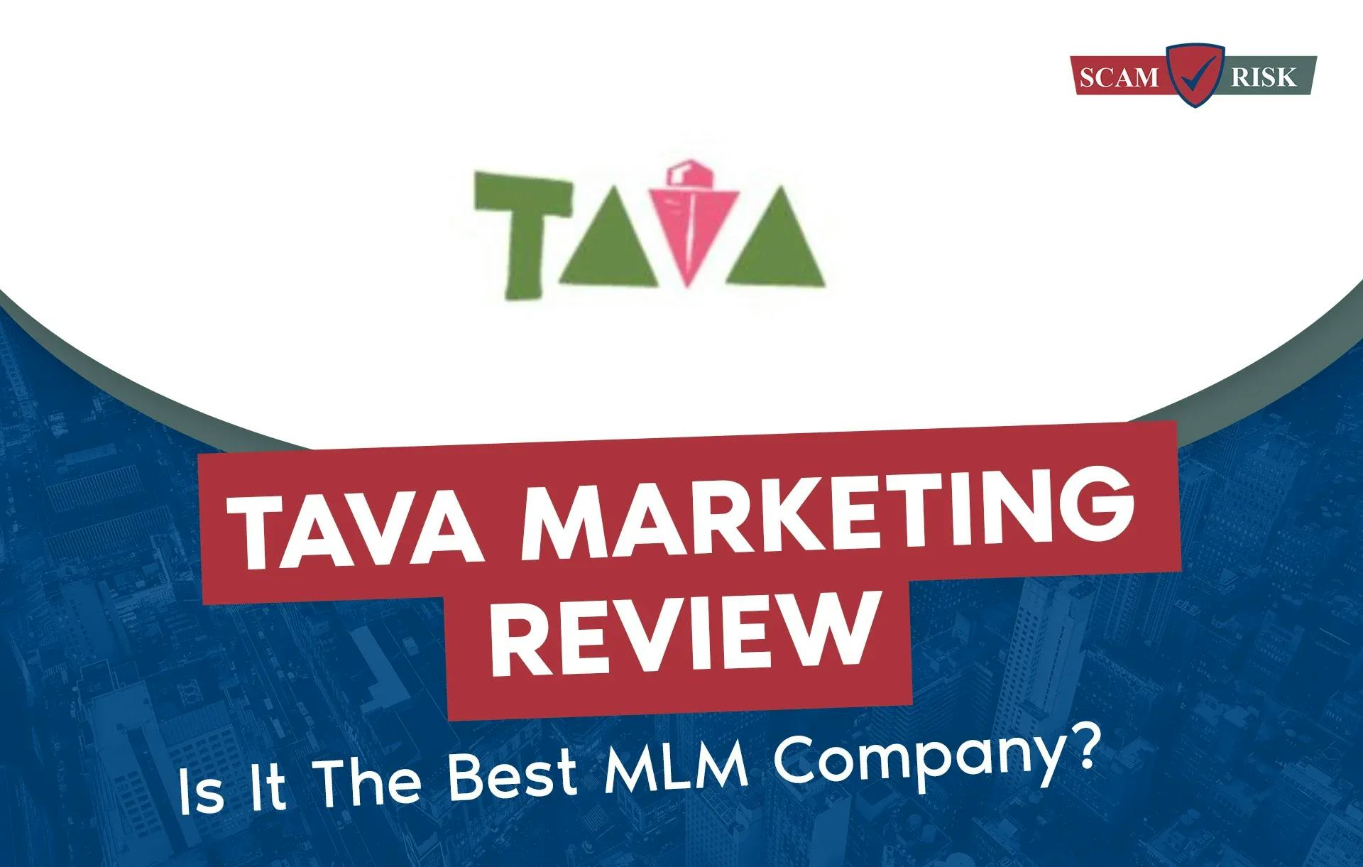 Tava Marketing Review ([year] Update): Is It The Best MLM Company?