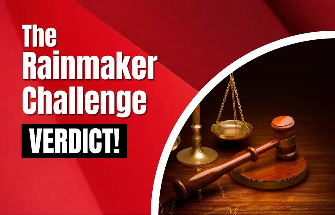 The Rainmaker Challenge Verdict
