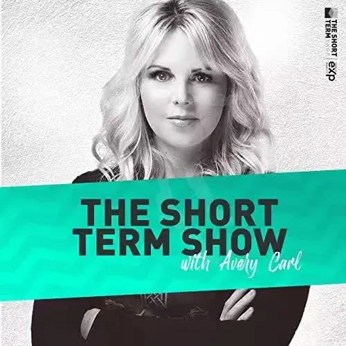 The Short Term Show With Avery Carl Podcast