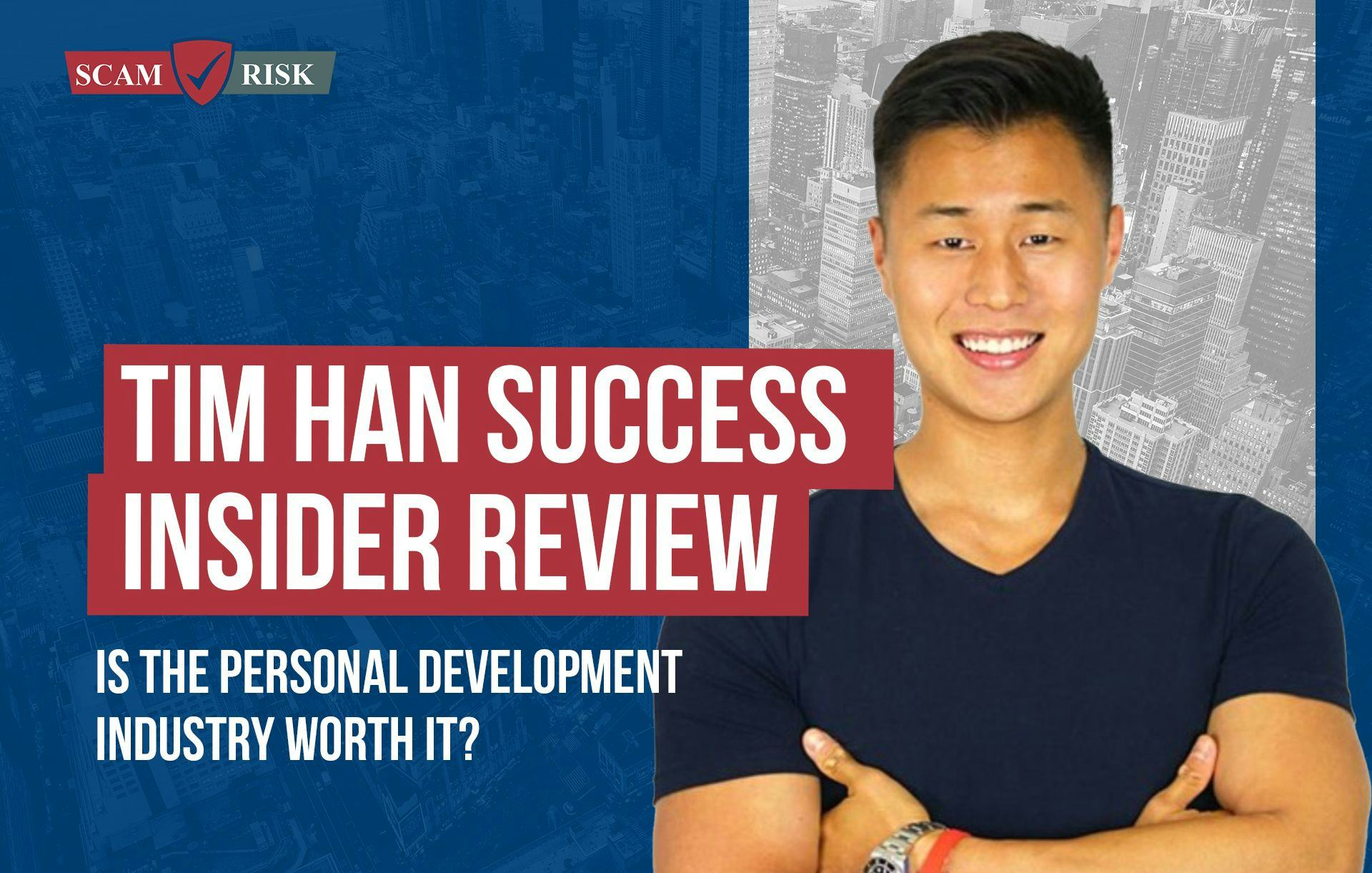 Tim Han Success Insider Review ([year] Update): Is The Personal Development Industry Worth It?