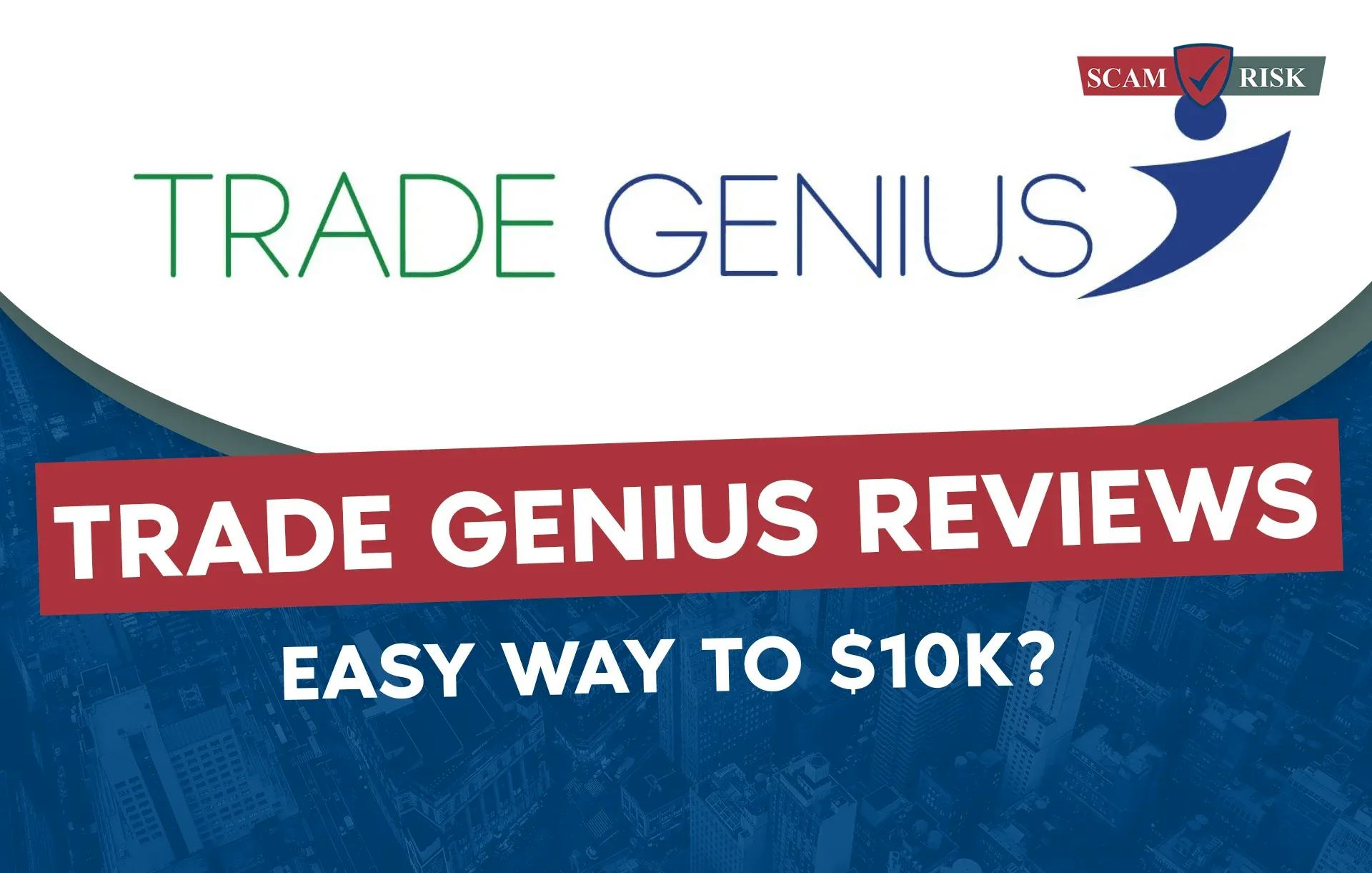 Trade Genius Academy Reviews ([year]): Easy Way To 10K? 