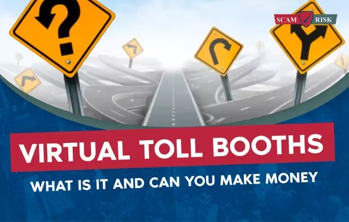 Virtual Toll Booths: What Is It And Can You Make Money In [year]?
