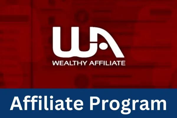 Wealthy Affiliate Affiliate Program