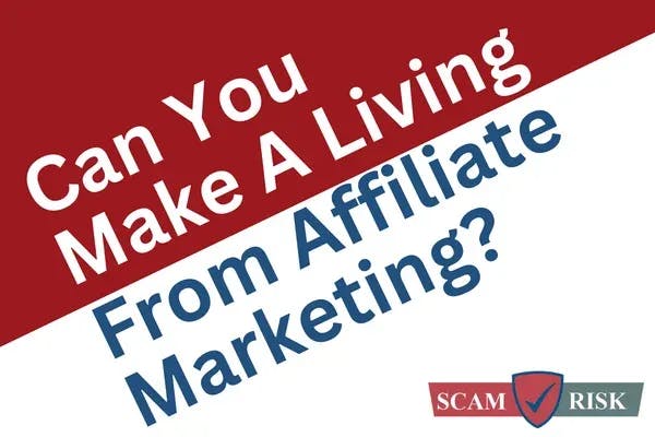 Wealthy Affiliate can you make a living from affiliate marketing