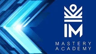 What Is IM Mastery Academy