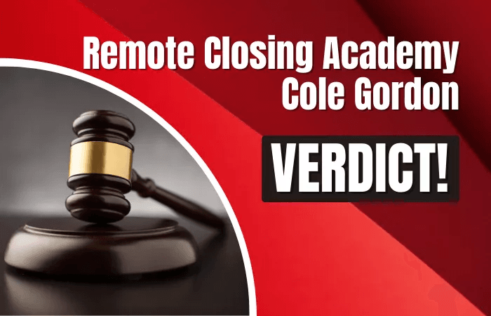 Whats The Verdict On Cole Gordon and Remote Closing Academy