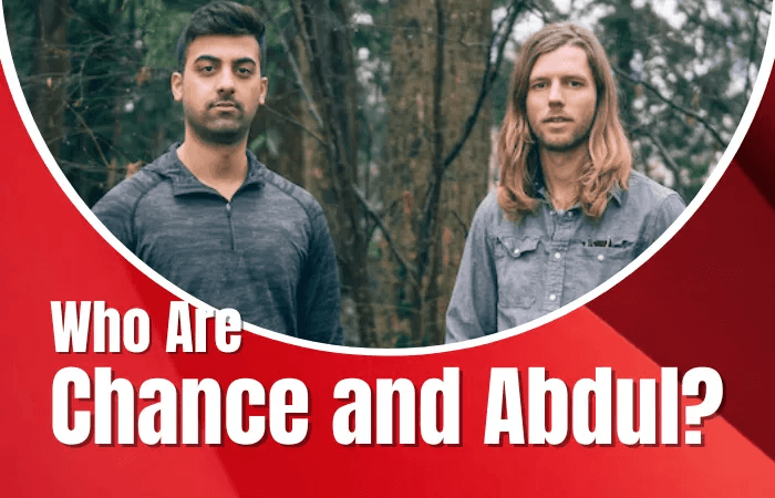 Who Are Modern Millionaires Chance and Abdul