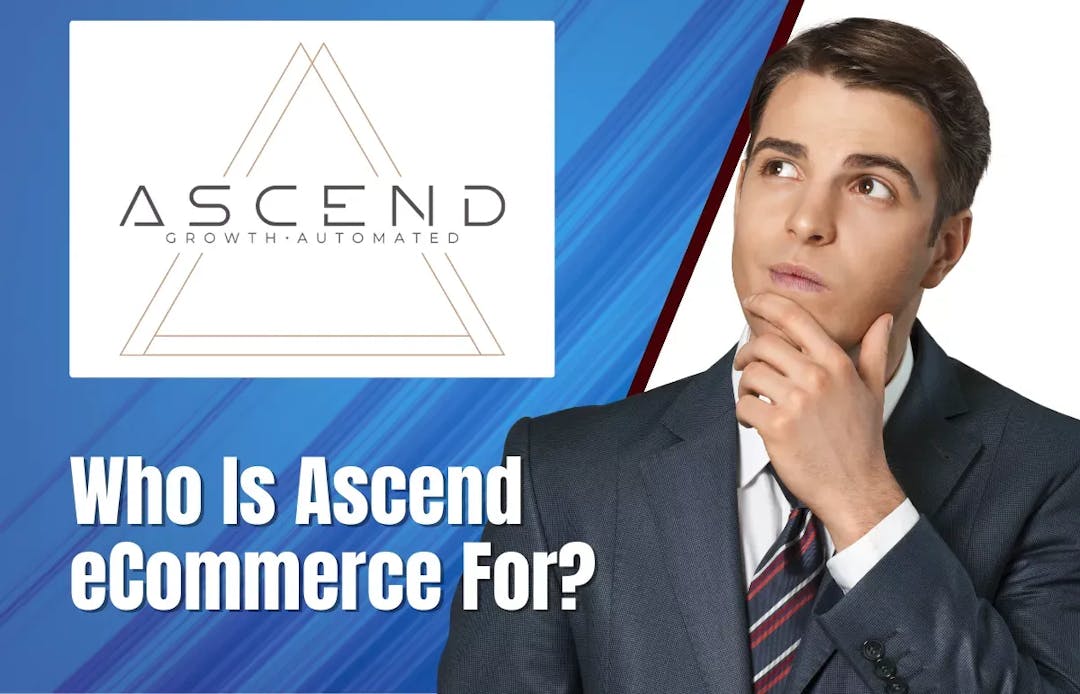 Who Is Ascend eCommerce For