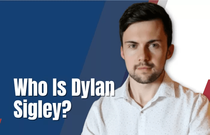Who Is Dylan Sigley