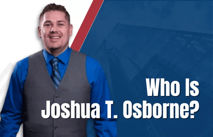 Who Is Joshua T Osborne