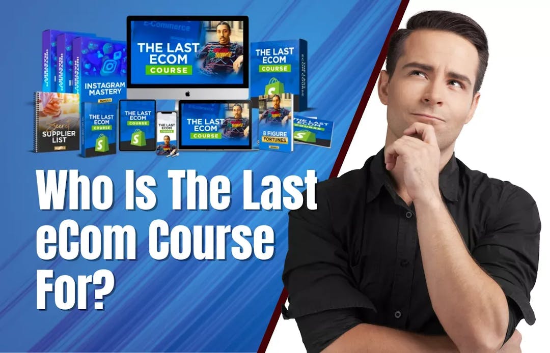 Who Is The Last eCom Course For