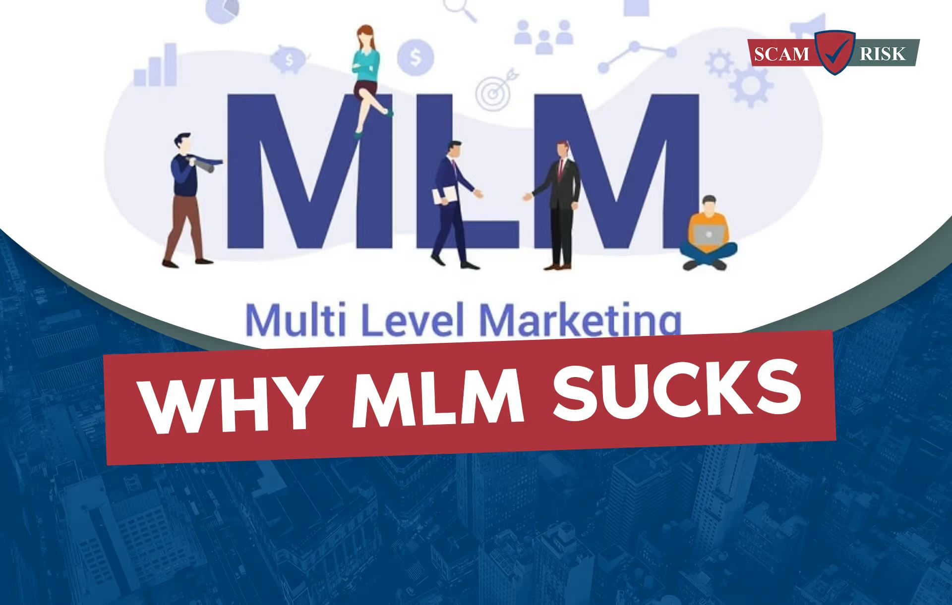 Why MLM Sucks