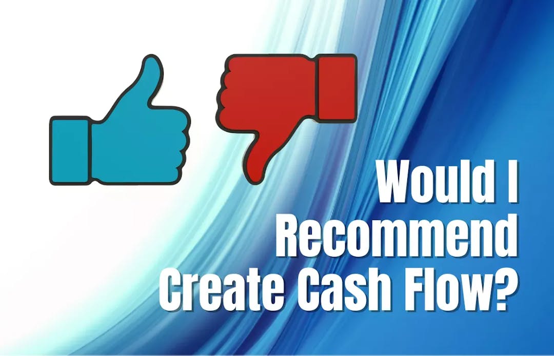 Would I Recommend Create Cash Flow