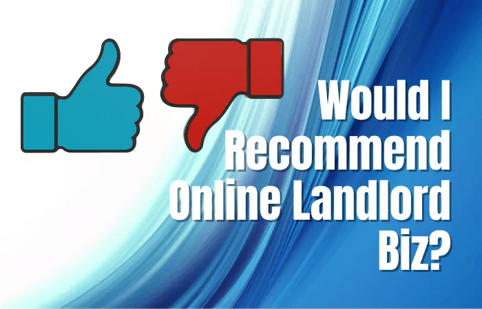 Would I Recommend Online Landlord Biz