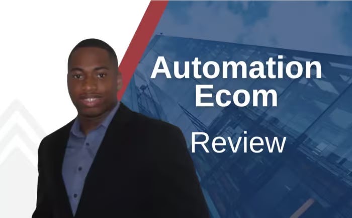 Automation Ecom Review (Updated [year]): Is Chukwudi Chukwudebelu Legit?