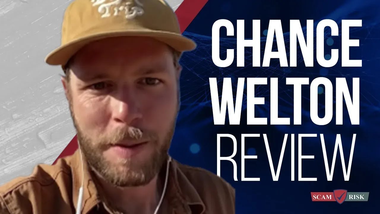 Chance Welton Review: Is His Online Business A Scam? ([year] Update)
