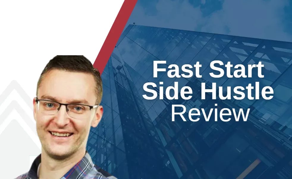 Fast Start Side Hustle Reviews (Updated [year]): Is Adam Holland Legit?