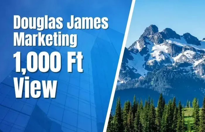 Douglas James Marketing 1000 FT View